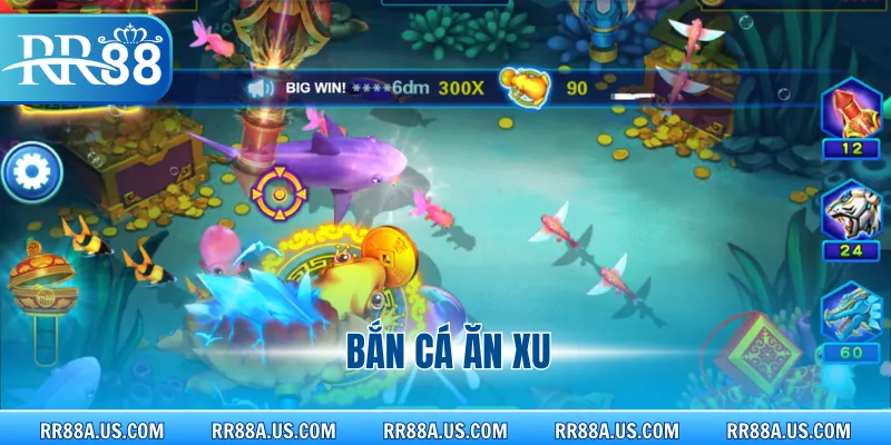 Bắn cá ăn xu